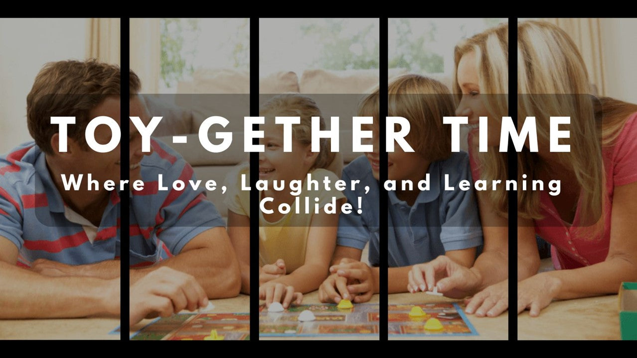 Toy-gether Time: Where Love, Laughter, and Learning Collide!