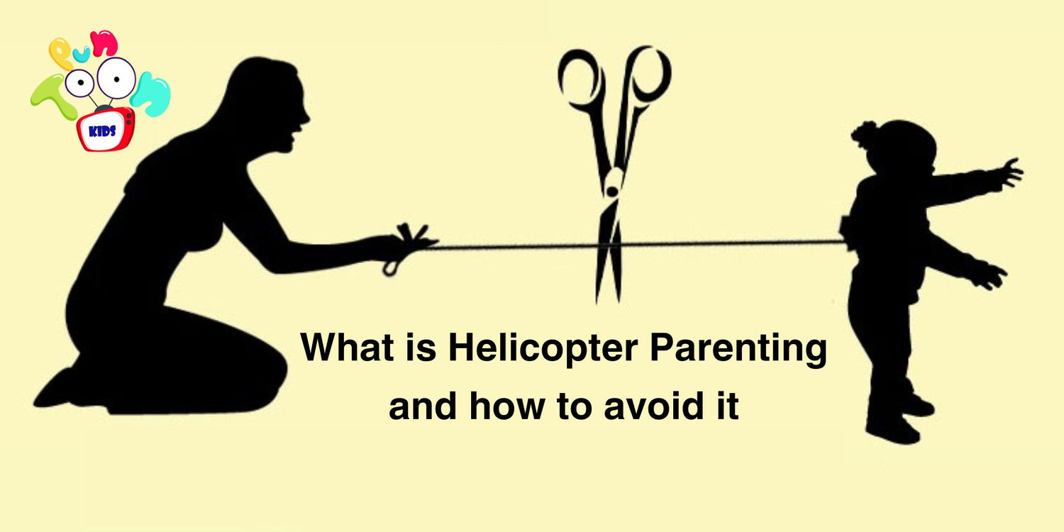 What is Helicopter Parenting and how to avoid it